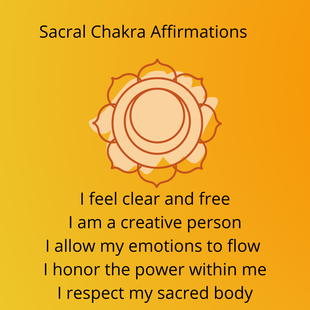 Sacral Chakra Affirmations * Mystic Reiki Wellness